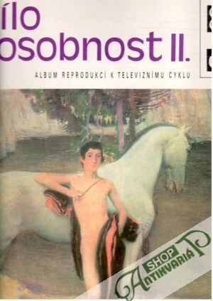 Dílo a osobnost II. - Kolektív autorov