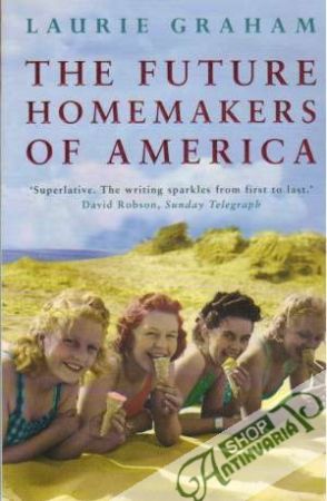 The Future Homemakers of America - Graham Laurie