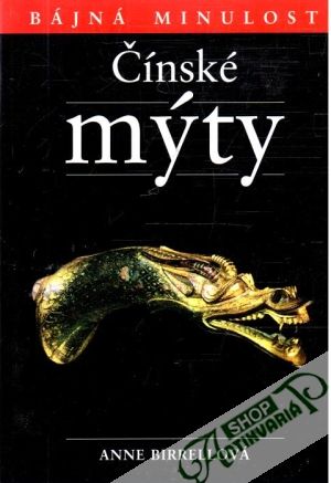 Čínské mýty - Birrellová Anne