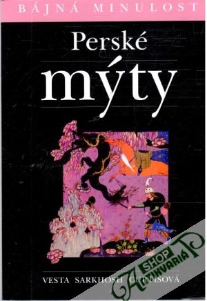 Perské mýty - Curtisová Vesta Sarkhosh