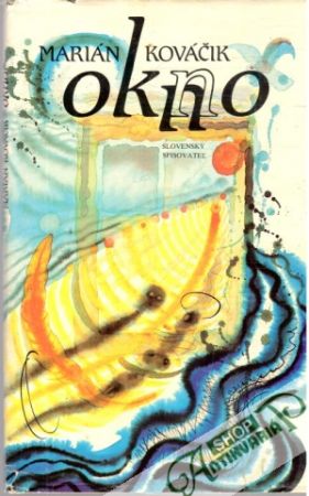 Okno - Kováčik Marián