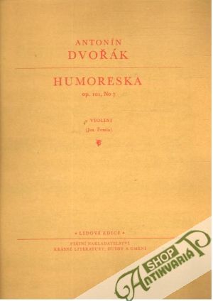 Antonín Dvořák - Humoreska op. 101 - Kolektív autorov