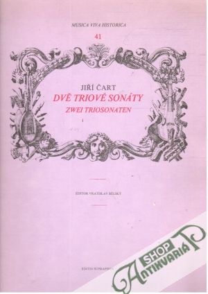 Jiří Čart - Dvě triové sonáty - Vratislav Bělský