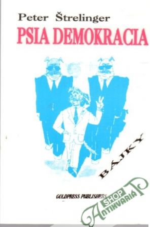 Psia demokracia - Peter Štrelinger