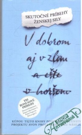 V dobrom aj v zlom a ešte v horšom - Kolektív autorov