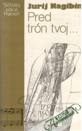 Pred trón tvoj... - Jurij Nagibin