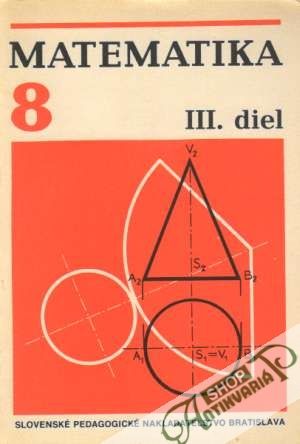 Matematika 8. - III. diel - Kolektív autorov