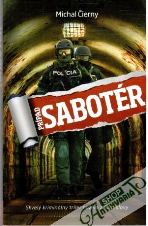 Prípad Sabotér - Čierny Michal