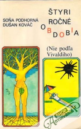 Štyri ročné obdobia /nie podľa Vivaldiho/ - Podhorná / Kováč