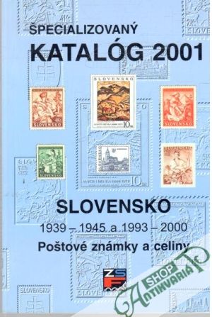 Špecializovaný katalóg 2001 Slovensko - Kolektív autorov