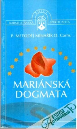 Mariánská dogmata - Minařík Metoděj