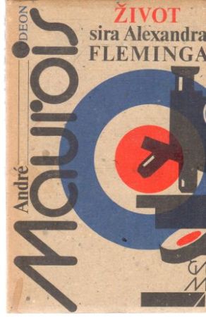Život sira Alexandra Fleminga - Maurois André
