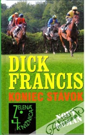 Koniec stávok - Francis Dick