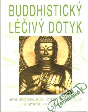 Buddhistický léčivý dotyk - Yen Ming-sun, Chiang J., Chen M. L.