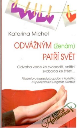 Odvážným (ženám) patří svět - Michel Katarina