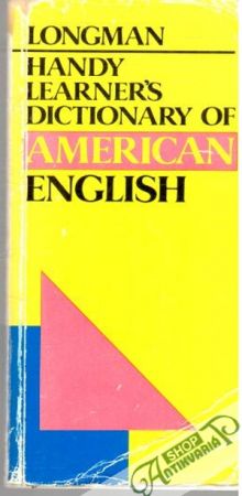 Longman - Handy Learner's Dictionary of American English - Kolektív autorov