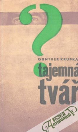 Tajemná tvář - Krupkat Gonther