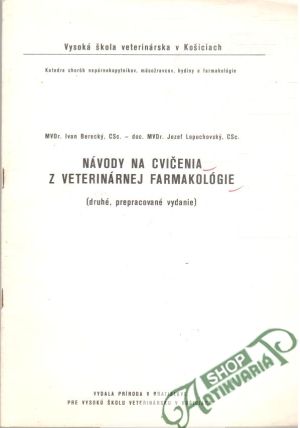 Návody na cvičenia z veterinárnej farmakológie - Berecký I., Lopuchovský J.
