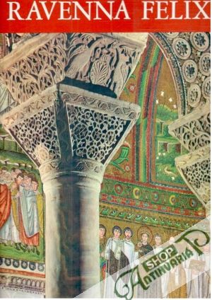 Ravenna Felix - Kolektív autorov