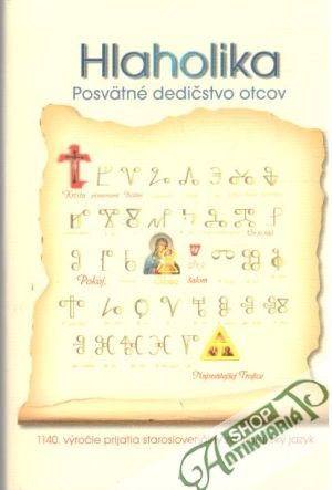 Hlaholika - posvätné dedičstvo otcov - Šubjaková Elena