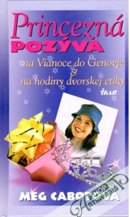 Princezná pozýva na Vianoce do Genovie & na hodiny dvorskej etiky - Cabotová Meg