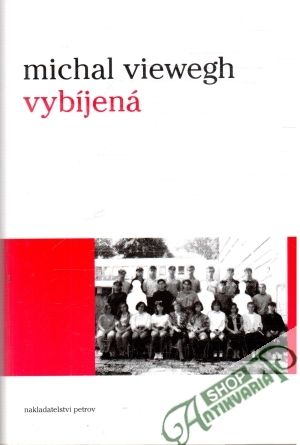 Vybíjená - Viewegh Michal