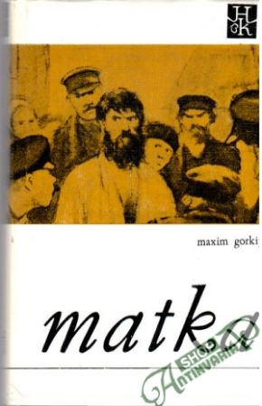 Matka - Gorkij Maxim