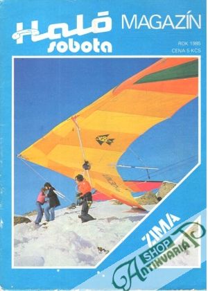 Haló sobota zima / 1985 - Kolektív autorov