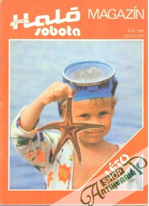 Haló sobota léto / 1985 - Kolektív autorov