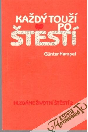 Každý touží po štestí - Hampel Gunter