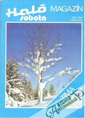 Haló soboty zima / 1986 - Kolektív autorov