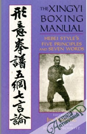 The Xingyi Boxing Manual - Yunting Jin