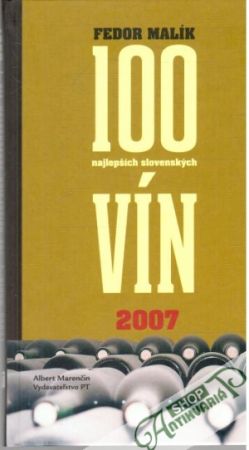 100 najlepších slovenských vín 2007 - Malík Fedor