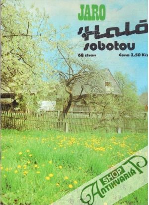 Jaro s haló sobotou / 1982 - Kolektív autorov