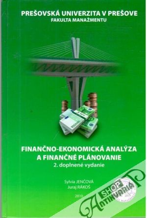 Finančno - ekonomická analýzy a finančné plánovanie - Jenčová, Rákoš