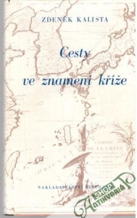 Cesty ve znamení kříže - Kalista Zdeněk