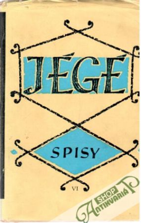 Spisy VI. - S duchom času - Jégé Ladislav Nádaši