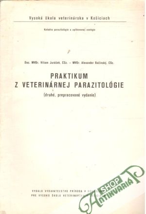 Praktikum z veterinárnej parazitológie - Jurášek, Bačinský
