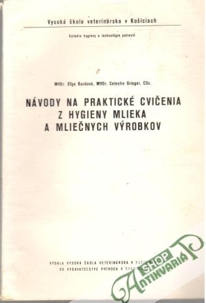 Návody na praktické cvičenia z hygieny mlieka a mliečnych výrobkov - Burdová, Grieger