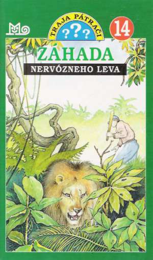 Traja pátrači 14 - Záhada nervózneho leva - Arthur Robert