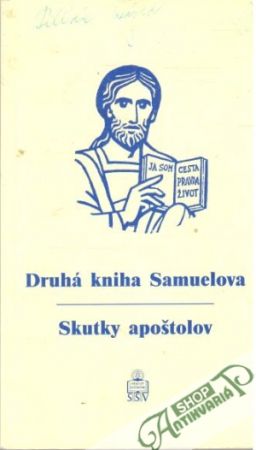 Druhá kniha Samuelova - Skutky apoštolov - Kolektív autorov