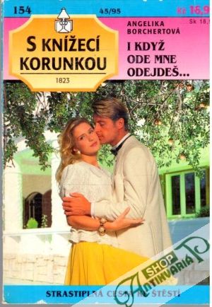 I když ode mne odejdeš... - Borchertová Angelika