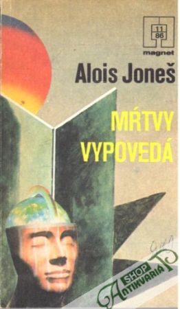 Mŕtvy vypovedá - Joneš Alois