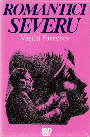 Romantici severu - Fartyšev Vasilij