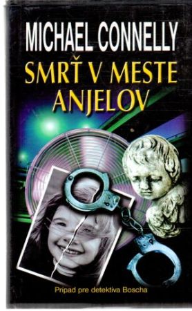 Smrť v meste anjelov - Connelly Michael