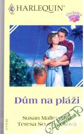 Dum na pláži - Malleryová Susan, Southwicková Teresa