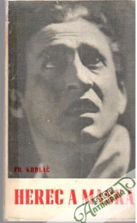 Herec a maska - Kudláč František