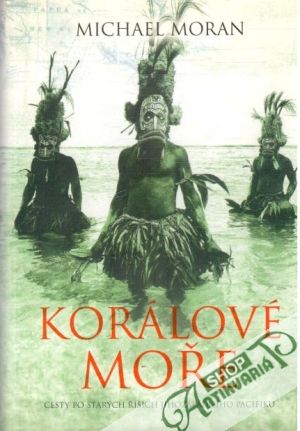 Korálové moře - Moran Michael