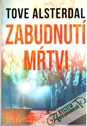 Zabudnutí mŕtvi - Alsterdal Tove