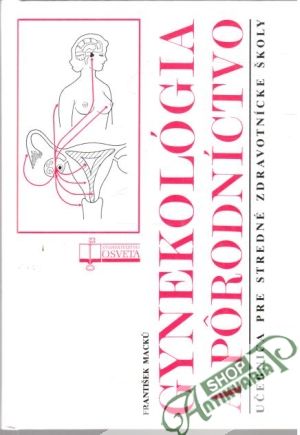 Gynekológia a pôrodníctvo - Macku František